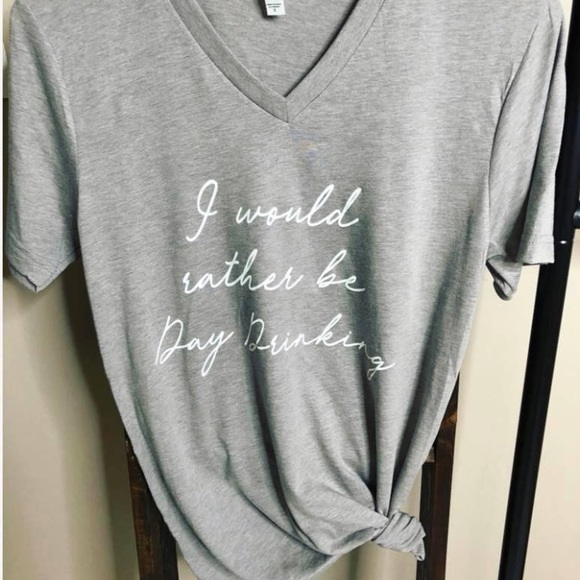 Tops - Last 1! XL I’d rather be day drinking tee